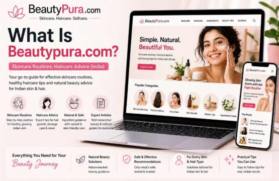 What Is Beautypura.com? Skincare Routines, Haircare Advice (India)