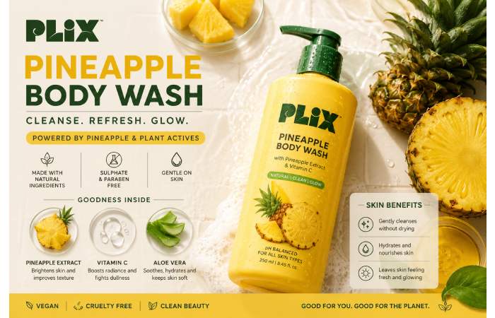Plix Pineapple Body Wash India: Ingredients, Skin Benefits