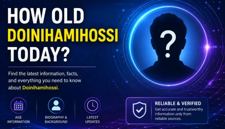 how old doinihamihossi today
